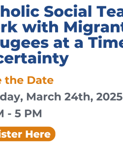 2025 JRSUSA & CMS Virtual Conference on Advocating for Migrants and Refugees During a Time of Uncertainty